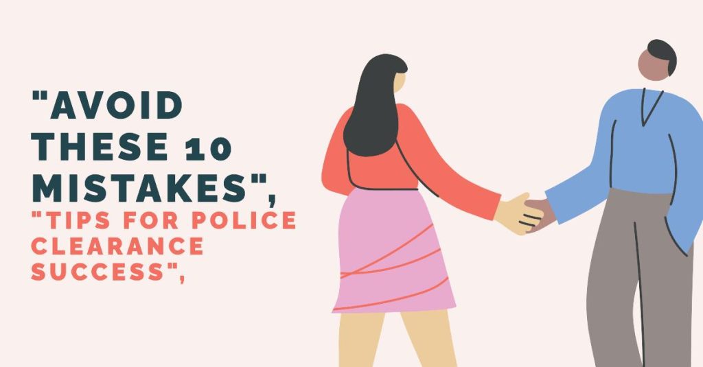 10 Mistakes to Avoid When Applying for a Sri Lankan Police Clearance Certificate