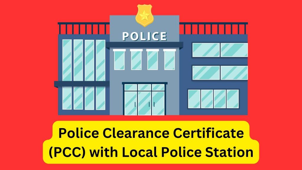 Police Clearance with local police station